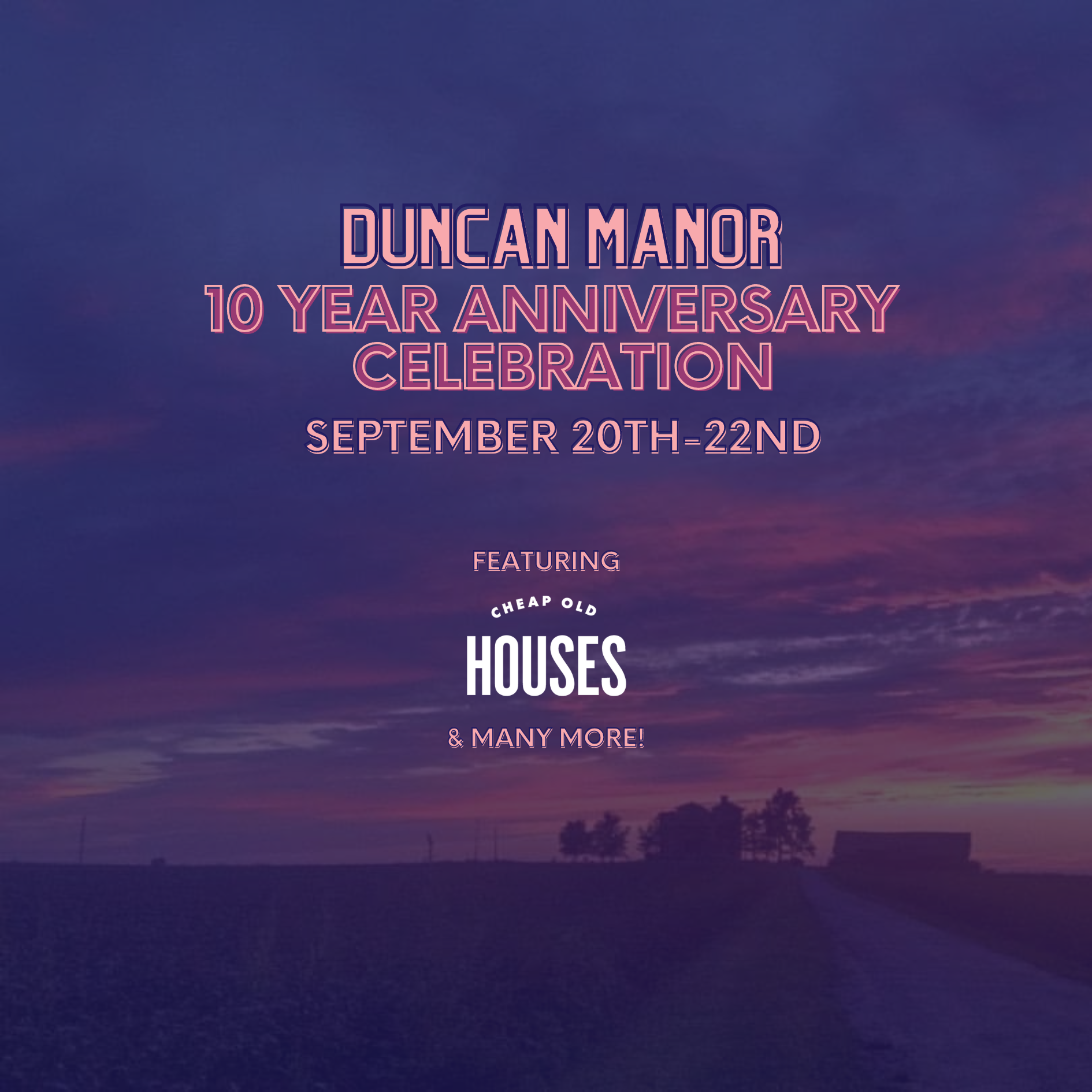 Duncan Manor 10 Year Celebration Duncan Manor House & Gardens